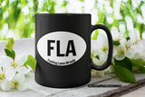 FLA   F*cking Leave Already ~ 15 ounce mugs or classic cotton shirts