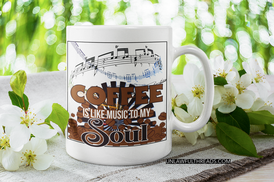 Coffee is like Music to my Soul