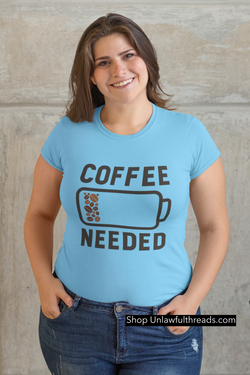 Coffee Needed classic cotton shirts male and female cuts available