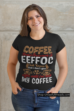 Coffee spelled backwards is eeffoc  classic cotton shirts