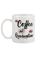 coffee and quarantine coffee mug 15oz Mug