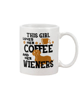 This girl loves her coffee and her wieners  shirt or mug 15oz.
