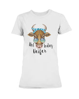 Not today Heifer mug 15oz. or women's shirt