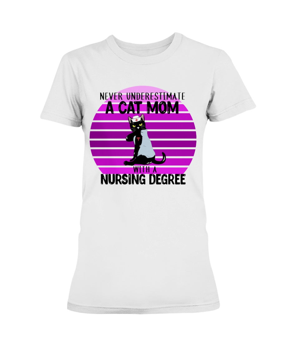 Never underestimate a cat mom with a nursing degree Gildan Ultra Ladies T-Shirt