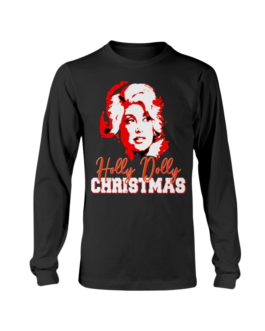 Have a Holly Dolly Christmas shirt