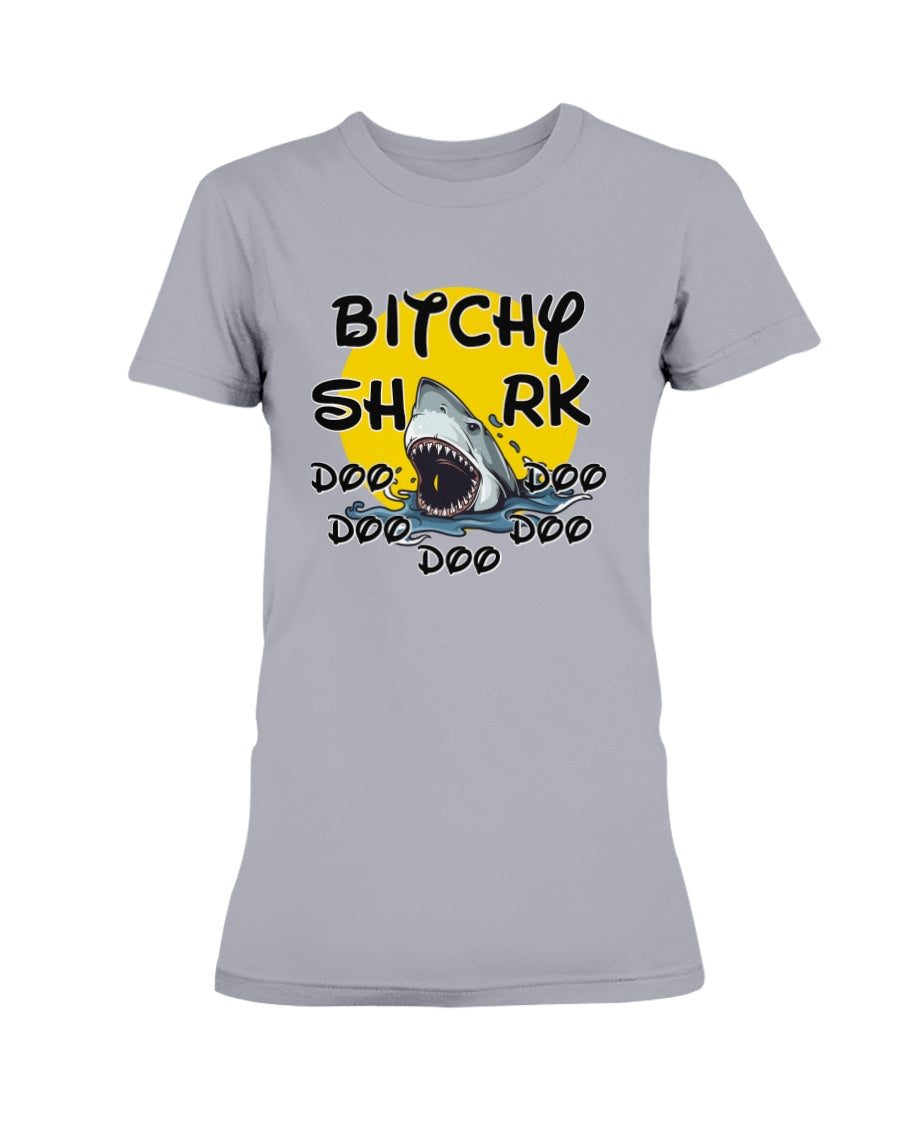 B*tchy Shark doo doo doo doo doo shirts mugs totes