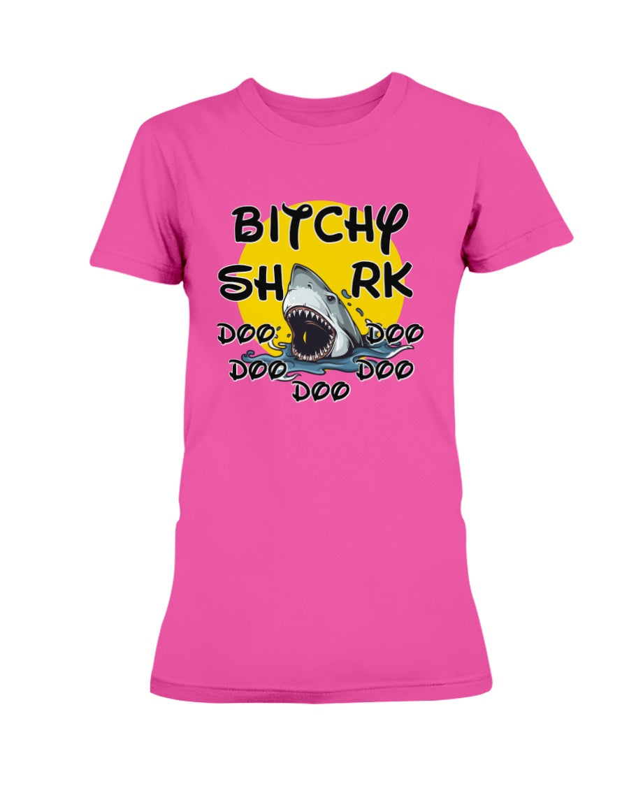 B*tchy Shark doo doo doo doo doo shirts mugs totes