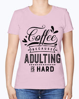 Coffee because Adulting is Hard 15 ounce