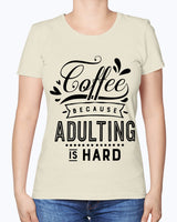 Coffee because Adulting is Hard 15 ounce