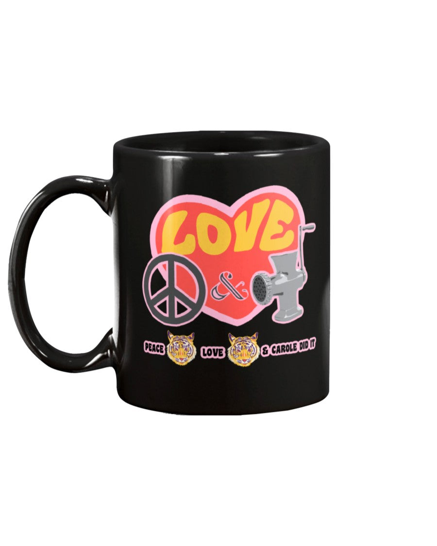 PEACE LOVE and CAROLE DID IT coffee mug 15oz Mug