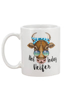 Not today Heifer mug 15oz. or women's shirt