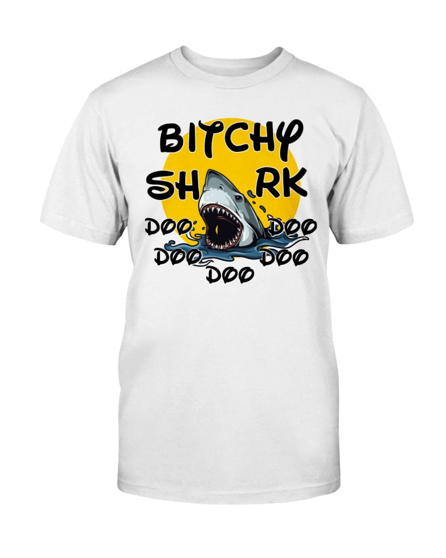 B*tchy Shark doo doo doo doo doo shirts mugs totes