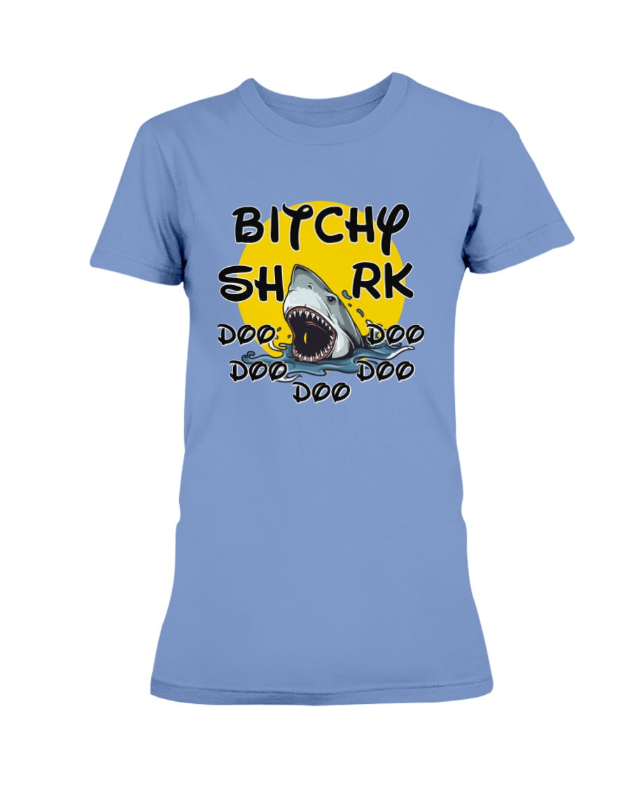 B*tchy Shark doo doo doo doo doo shirts mugs totes