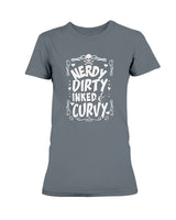 Nerdy, Dirty, Inked and Curvy available in hot shirts or cool coffee mugs