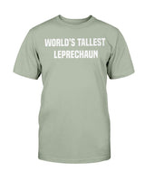 World's Tallest Leprechaun shirt
