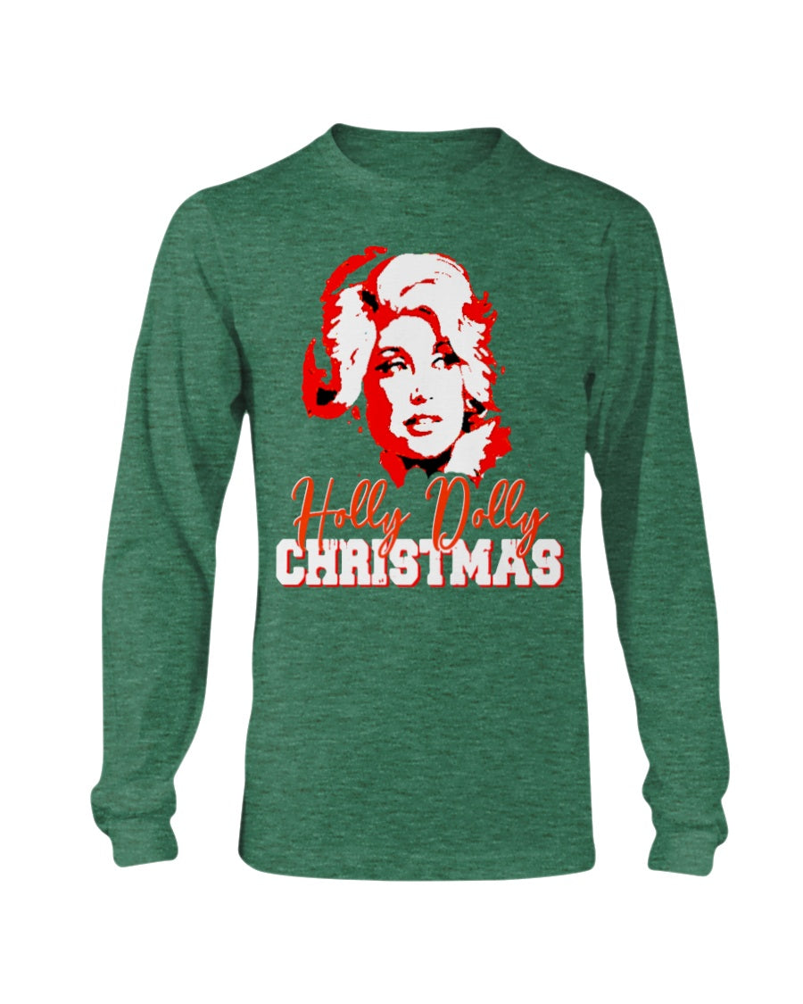 Have a Holly Dolly Christmas shirt