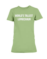 World's Tallest Leprechaun shirt