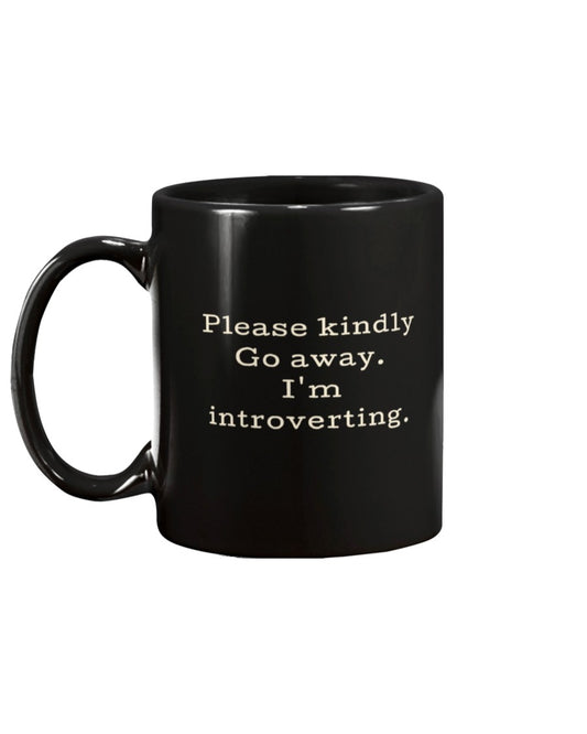 funny coffee mug Please kindly go away I'm introverting 15 oz. coffee mug