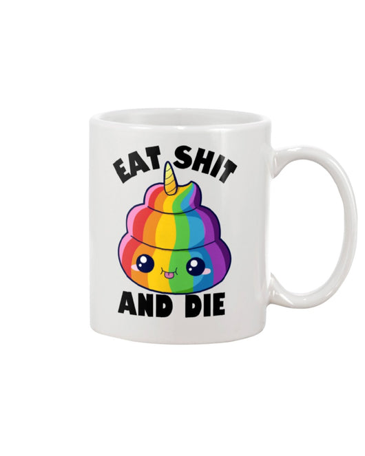 funny unicorn poop emoji coffee mug Eat shit and die coffee mug 15oz. or funny shirts