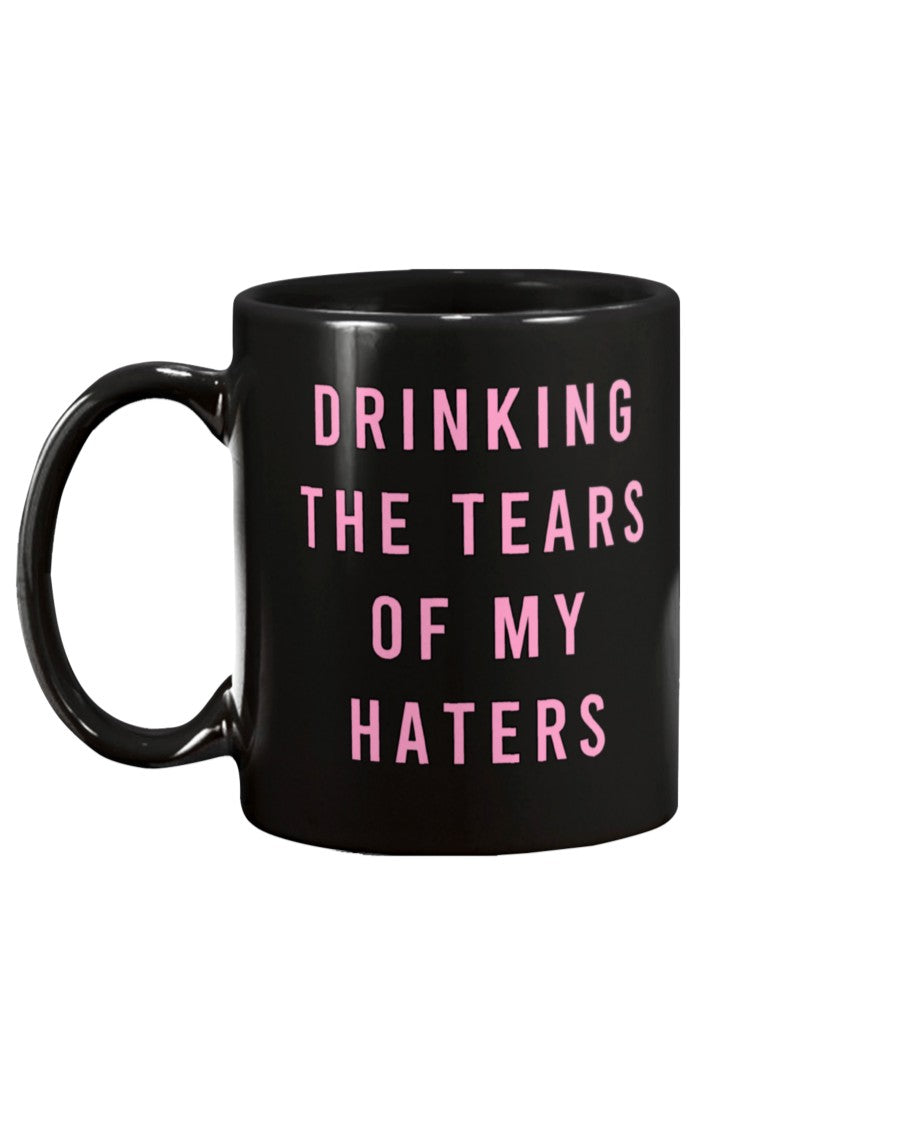 Drinking the tears of my Haters coffee mug 15oz Mug