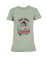 Dear Santa, Stop Judging Me --15 oz mug and shirts