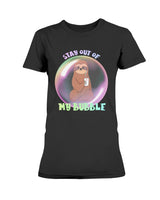 Stay out of my Bubble sloth Gildan Ladies Missy T-Shirt