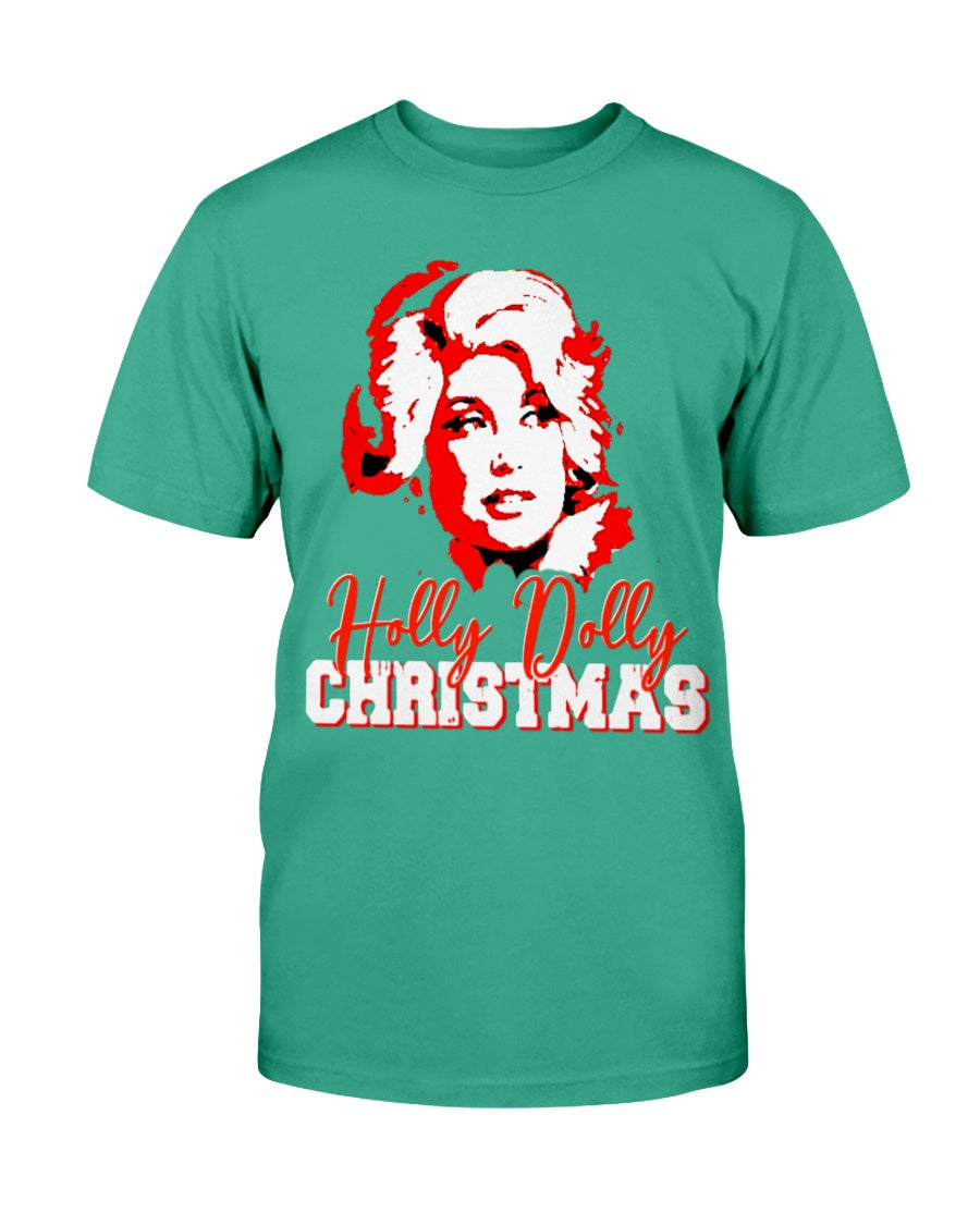 Have a Holly Dolly Christmas shirt