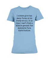 Moderate F*ck Distribution  Gildan Ultra Ladies T-Shirt