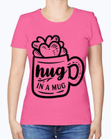 Hug in a Mug 15 oz mug and shirts