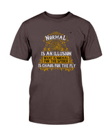 Normal is an Illusion shirt up to 6xl