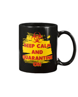 Keep Calm and Quarantine On 15oz Mug