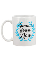 Simmer down Now 15 oz. white coffee mug