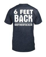 6 feet Back Motherf*cker mens Gildan Cotton T-Shirt
