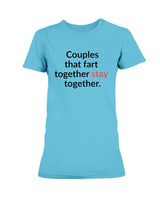 Couples that fart together stay together. mug or shirt