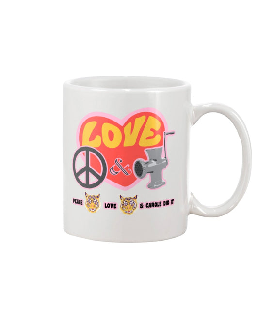 PEACE LOVE and CAROLE DID IT coffee mug 15oz Mug