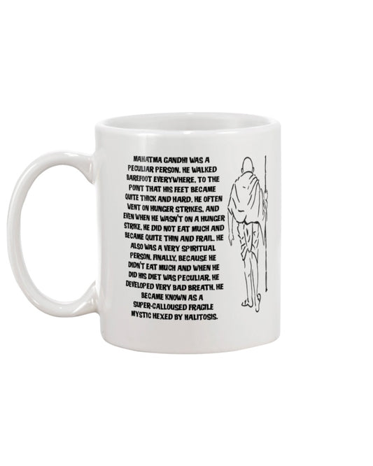 A super-calloused fragile mystic hexed by halitosis. MUG 15OZ.