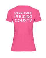 Miami-Dade F*cking County Florida Shirt mens and women fits