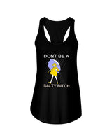Don't Be A Salty B*tch mugs and Totes and shirts and tanks