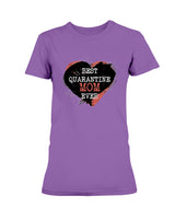 Best Quarantine Mom Ever Gildan Ultra Ladies T-Shirt