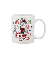 Fa la la la La la la Llama --15 oz mug or shirt