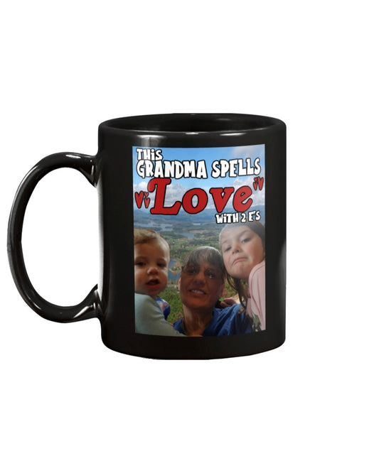 This grandma spells Love with 2 E's custom mug 15 oz.