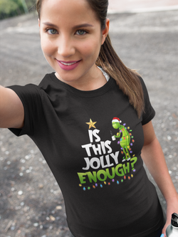 Is this Jolly Enough? shirt m/w Gildan