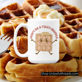 Don't Be A Twat Waffle shirts m/f cuts classic cotton and 15 ounce coffee mugs
