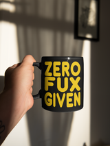 ZERO FUX GIVEN coffee 15 ounces