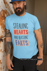 Stealing Hearts and Blasting farts ~ shirts available