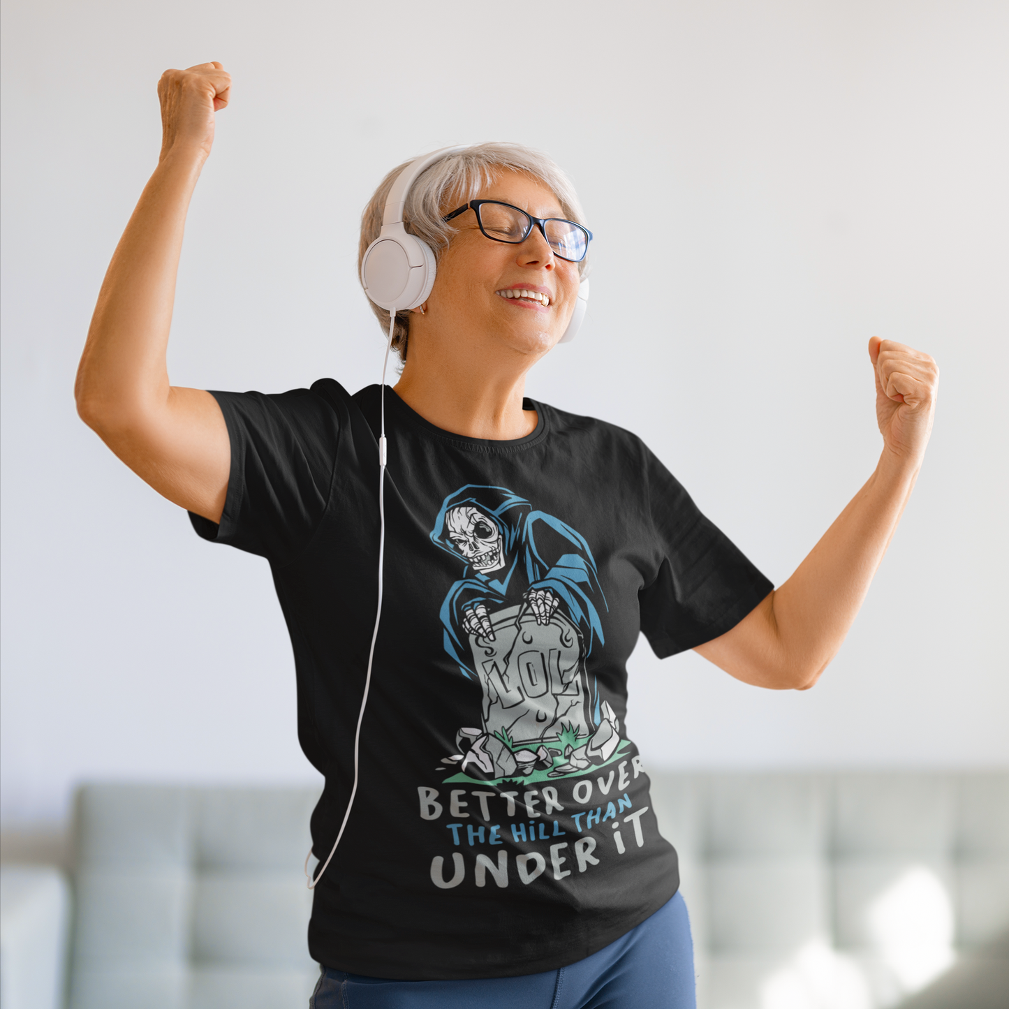 Better Over The Hill than Under It shirts and mugs available