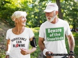 Beware of the Snowbirds  shirts and mugs for you 15 oz