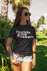 Florida is for F#ckers 15 oz. mug or shirt