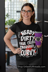 Nerdy Dirty True Crime Obsessed & Curvy classic cotton shirts men/women cuts black