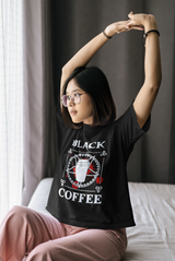BLACK COFFEE 15 ounce coffee mug or shirts available
